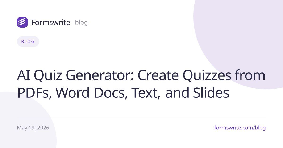 AI Quiz Generator: Create Quizzes from PDFs, Word Docs, Text, and Slides