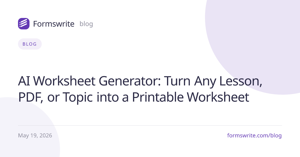 AI Worksheet Generator: Turn Any Lesson, PDF, or Topic into a Printable Worksheet