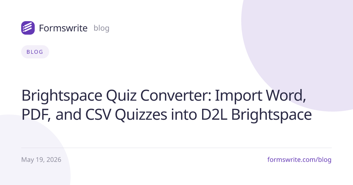 Brightspace Quiz Converter: Import Word, PDF, and CSV Quizzes into D2L Brightspace