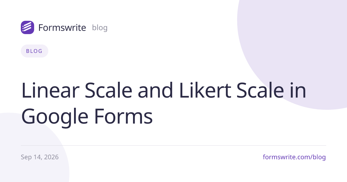 Linear Scale and Likert Scale in Google Forms
