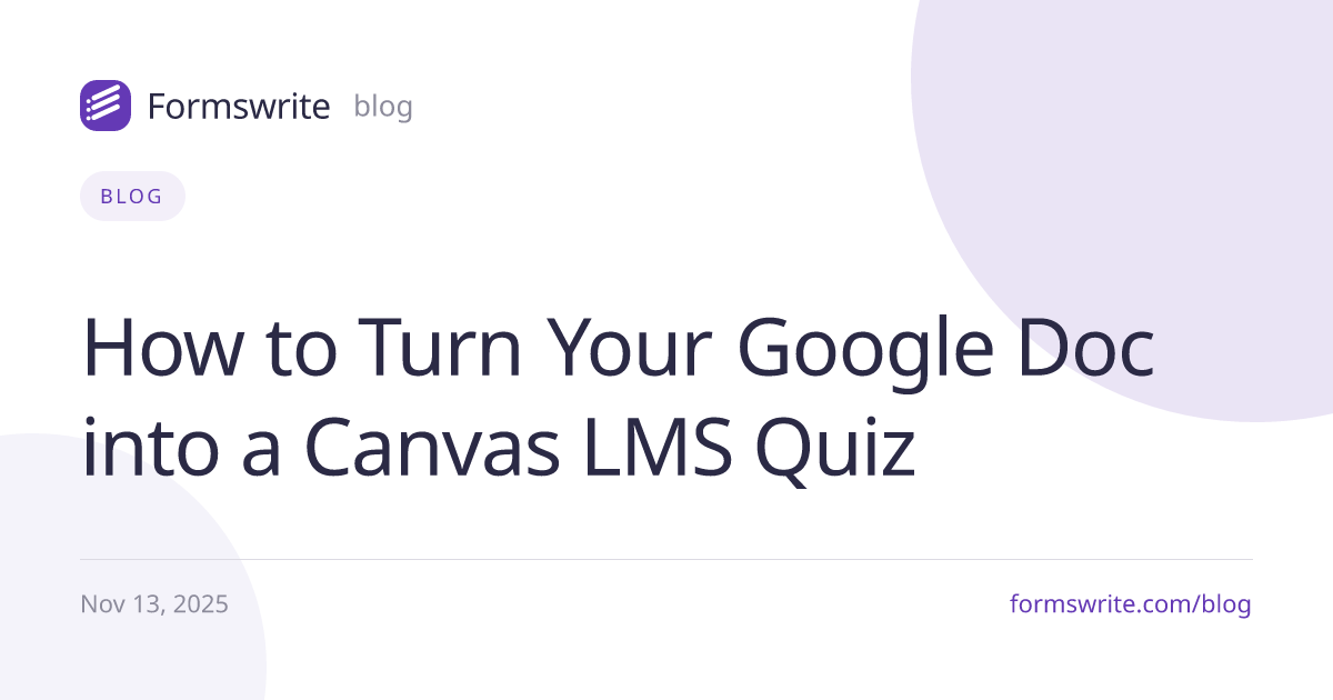 How to Turn Your Google Doc into a Canvas LMS Quiz